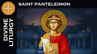 20230727 Greek Orthodox Divine Liturgy of Saint John Chrysostom Saint Panteleimon [upl. by Angadresma]