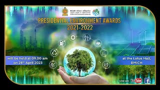 PRESIDENTIAL ENVIRONMENT AWARDS 2021  2022 [upl. by Enitnatsnoc]