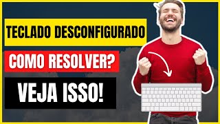 🔴 Teclado DESCONFIGURADO Como Resolver DEFINITIVO 2021 [upl. by Aniluap929]