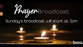 Sunday 17 May Prayer Broadcast [upl. by Arriec]