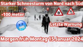 wetter Vom starken Schneesturm in Deutschland betroffene Gebiete morgen Montag 15 Januar 2024 [upl. by Quincey782]