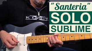 How to Play quotSanteriaquot Guitar Solo  by Sublime [upl. by Brill95]