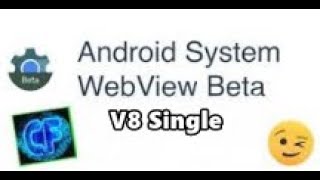 Android System WebView Beta V8Single [upl. by Leksehcey]