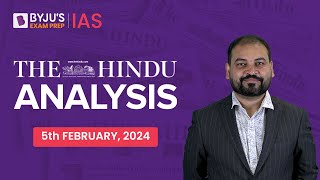 The Hindu Newspaper Analysis  5th February 2024  Current Affairs Today  UPSC Editorial Analysis [upl. by Dennett151]