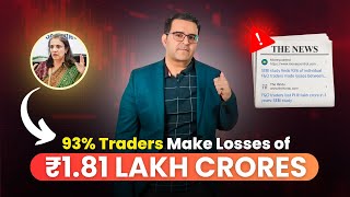 93 Traders Made Losses Worth ₹181 Lakh Crores  SEBI FampO Report 2024  Sanjay Kathuria [upl. by Davina]