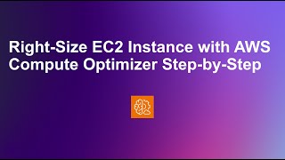 Rightsize EC2 Instance with AWS Compute Optimizer StepbyStep [upl. by Treblig]