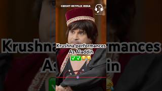 Krushna performance as Aladdin✅😂kapilsharma netflixindia triptidimri kartikaaryan vidyabalan [upl. by Hgielar]