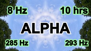 8 Hz ALPHA  10 hours for Reduce anxiety amp Enhance mood stability LEFT ear 285 Hz [upl. by Notfilc]