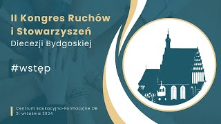 Kongres ruchów i stowarzyszeń katolickich diecezji bydgoskiej  21092024 [upl. by Eenert]