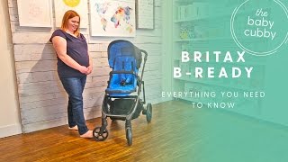 Britax BReady Stroller HOW TO  EVERYTHING YOU NEED TO KNOW [upl. by Eiba154]