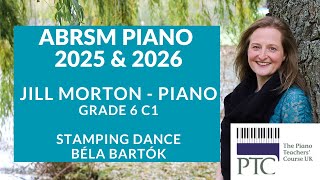 Stamping Dance  Béla Bartôk ABRSM Grade 6 2025 amp 2026 C1 [upl. by Quillon]