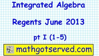 Integrated Algebra Regents June 2013 pt 1 15 [upl. by Lokin511]