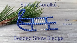 Návod Sáňky z korálků  DIY Tutorial Beaded Snow Sledge [upl. by Ishmael]