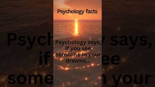 Psychology says if you see someone in your dreamsshorts trending psychologyfacts intresting [upl. by Bussy]