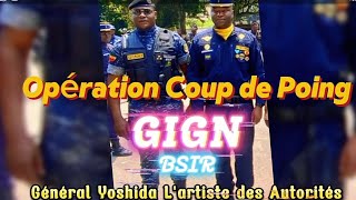 Opération Coup de Poing BSIR  GIGN  GENERAL YOSHIDA CEMGMUSICAL [upl. by Ayote]