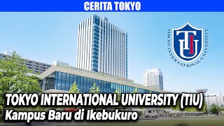 Tokyo International University TIU  Kampus Baru di Ikebukuro [upl. by Acinet]