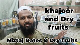 Khajoor Dry fruits seeds and Chocolate available in one shop  Niztaj Dates and dry fruits [upl. by Lindo]