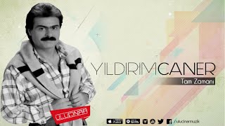 Yıldırım Caner  Tam Zamanı [upl. by Mohsen645]