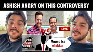 Ashish Chanchlani Angry On Sandeep Maheshwari Vs Vivek Bindra  Big Scam Exposed  New Update [upl. by Westhead]