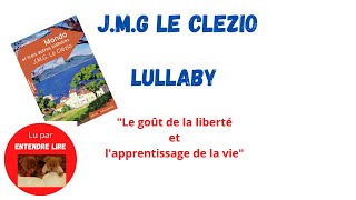 « LULLABY » J M G Le Clézio  1978 [upl. by Edecrem521]