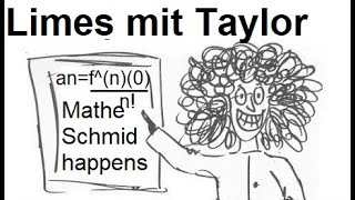 Limes mit Taylorreihe 202513c  Mathematik vom Mathe Schmid [upl. by Ecinaej]