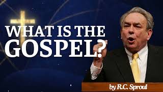 What Is the Gospel  RC Sproul Message [upl. by Hairam]