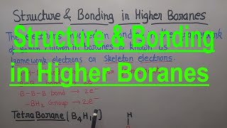 Bonding in higher boranes structure bonding amp framework electrons in B4H10 B5H9 B5H11 B6H10 [upl. by Nidnerb]