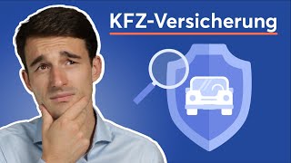 KFZVersicherung erklärt Was wirklich wichtig ist [upl. by Lydell429]