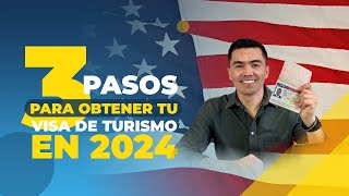 3 pasos para solicitar tu Visa de Turismo en el 2024  EZ Visa [upl. by Nomyaw331]