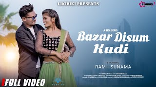 Bazar Disum Kudi New Ho Munda Song 4K Full Video 2024FTRam amp SunamaSinger Dandom Star [upl. by Noerb]