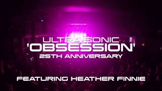 ULTRASONIC Obsession feat Heather Finnie  1832017 Glasgow [upl. by Nojram]