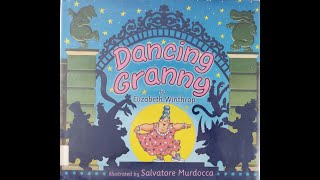 Dancing Granny  Read Aloud with Pictures [upl. by Jarrow]