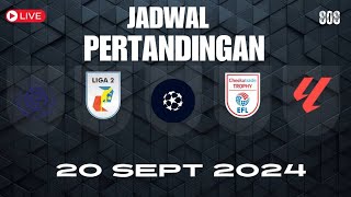 Jadwal Pertandingan 20 September 2024  Score808 Live [upl. by Aitnis325]