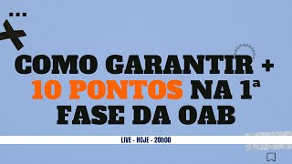 40 Como garantir mais 10 pontos na 1ª fase da OAB [upl. by Adihsaar]