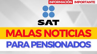 Amigo pensionado el SAT te está buscando para esto  Abogados pensiones ISSSTE [upl. by Reviel]