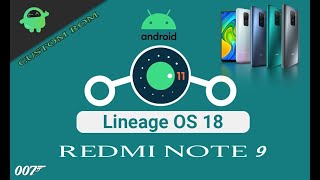 วิธีลง Custom rom Redmi note 9 l Lineage Os 181 Android 11 [upl. by Eirak515]