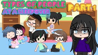 Types of people at a sleepover  Part 1  iCherry  Gacha Club [upl. by Kinsman223]