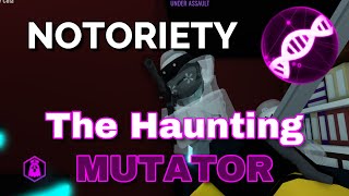 The Haunting Mutator in Notoriety ROBLOX Mutator Series [upl. by Rep683]