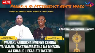 LIVEKUABUDU EKARISTI TAKATIFU MKESHA WA VIWAWA PAROKIA YA MT BENEDICTI WAZOSEMINE SEHEMU YA TATU [upl. by Margalit]