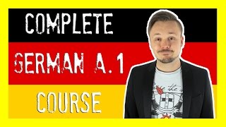 Learn German For Beginners 🇩🇪 The Complete Course Level A1  Get Germanized [upl. by Balthasar]