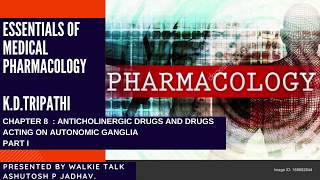 Essentials of Medical Pharmacology  K D Tripathi Episode 17  Chapter 8  1 by Walkie Talk [upl. by Hedi]