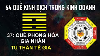 Quẻ 37 Phoang Hỏa Gia Nhân [upl. by Assenar613]