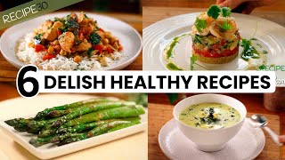 6 Healthy and Super Delicious Recipes [upl. by Zigrang455]