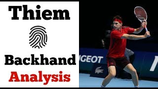 Dominic Thiem Backhand Analysis  Unique In His Technique [upl. by Sisenej]