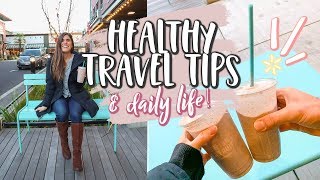 HEALTHY TRAVEL TIPS  Day In The Life vlogmas day 4 [upl. by Irovi837]