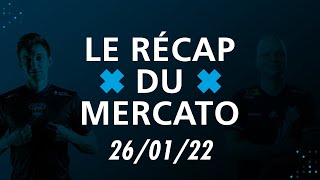 LE RECAP DU MERCATO 7  LDLC OL HEET dev1ce G2 OG etc [upl. by Ahsienauq]