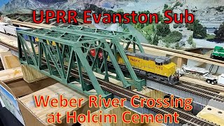 WEEKLY UPDATE  Crossing Weber River  Holcim Cement  UPRR Evanston Sub Large HO Scale Train Layout [upl. by Aynotak511]