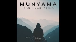 Sanii Makhalima  Munyama  2023  Lyric Video Visualizer [upl. by Bertina]