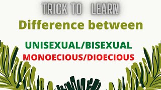 TRICK TO LEARN difference between UNISEXUALBISEXUAL and MONOECIOUSDIOECIOUS BIOLOGY Destiny JEET [upl. by Aicercul]