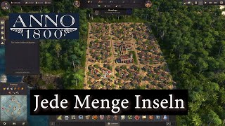 Anno 1800 Vanilla S2 05 Inseln Wir brauchen Inseln [upl. by Lukin]